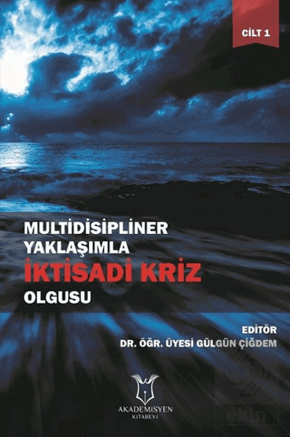 Multidisipliner Yaklaşımla İktisadi Kriz Olgusu Ci