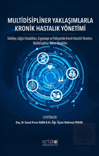 Multidisipliner Yaklaşımlarla Kronik Hastalık Yönetimi