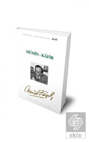 Mümin - Kafir : 37 - Necip Fazıl Bütün Eserleri
