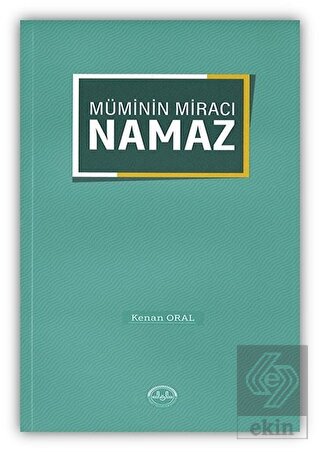 Müminin Miracı Namaz