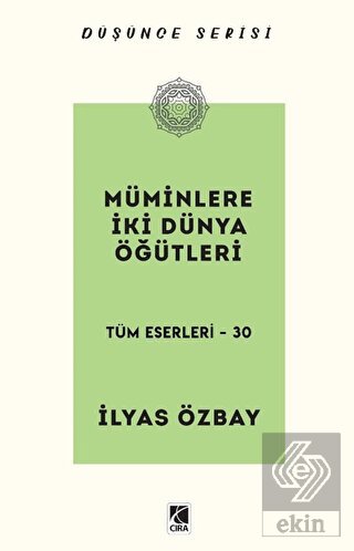 Müminlere İki Dünya Öğütleri