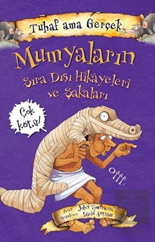 Mumyaların Sıra Dışı Hikayeleri ve Şakaları - Tuha