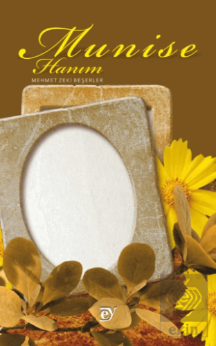 Munise Hanım Mehmet Zeki Beşerler Ey Yayınları Satın Al - ekinkitap.co
