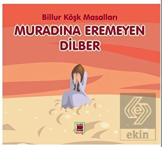 Muradına Eremeyen Dilber