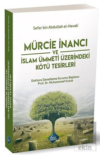 Mürcie İnancı ve İslam Ümmeti Üzerindeki Kötü Tesi