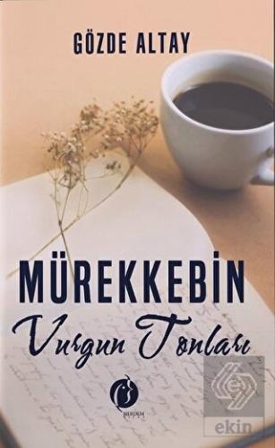 Mürekkebin Vurgun Tonları