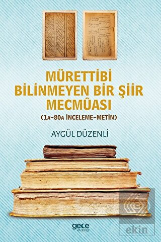 Mürettibi Bilinmeyen Bir Şiir Mecmuası