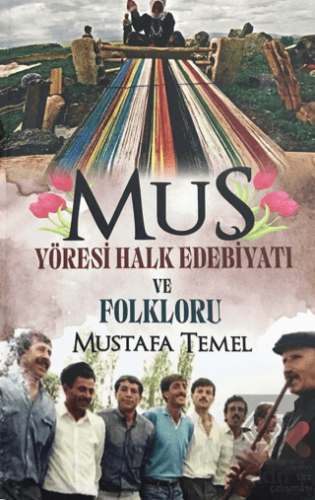Muş Yöresi Halk Edebiyatı ve Folkloru