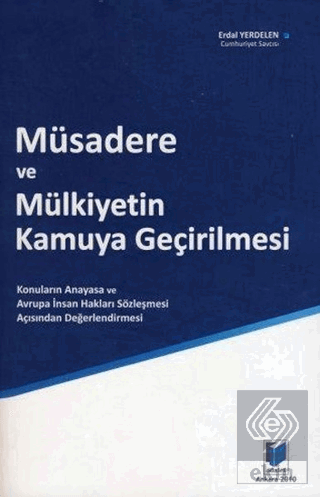 Müsadere ve Mülkiyetin Kamuya Geçirilmesi