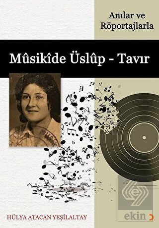 Musikide Üslup - Tavır (Anılar ve Röportajlarla)