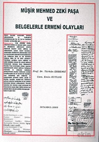 Müşir Mehmed Zeki Paşa ve Belgelerle Ermeni Olayla