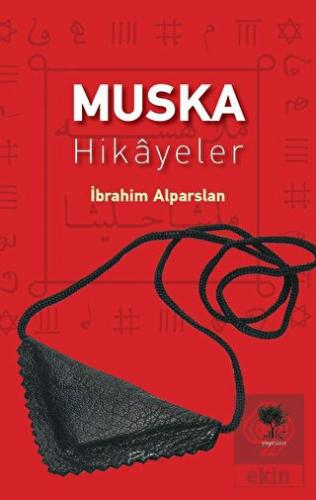 Muska - Hikayeler