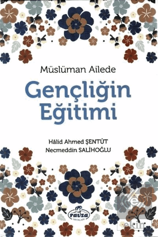 Müslüman Ailede Gençliğin Eğitimi