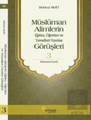 Müslüman Alimlerin Eğitim, Öğretim ve Temelleri Üz