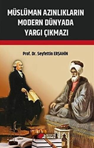 Müslüman Azınlıkların Modern Dünyada Yargı Çıkmazı