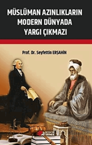Müslüman Azınlıkların Modern Dünyada Yargı Çıkmazı