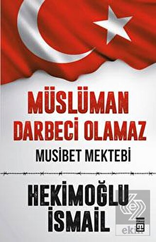 Müslüman Darbeci Olamaz