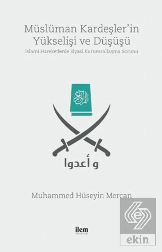 Müslüman Kardeşler'in Yükselişi ve Düşüşü