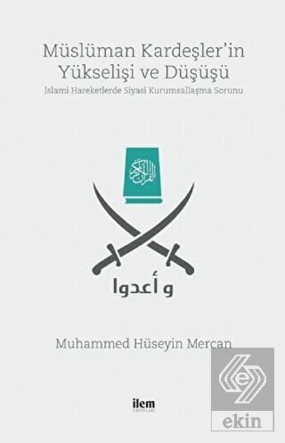 Müslüman Kardeşler'in Yükselişi ve Düşüşü