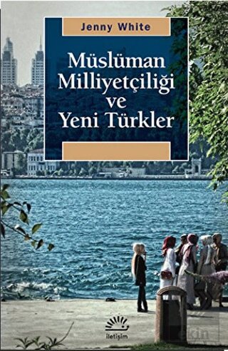 Müslüman Milliyetçiliği ve Yeni Türkler
