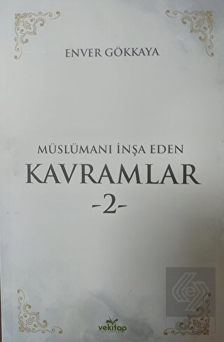 Müslümanı İnşa Eden Kavramlar 2