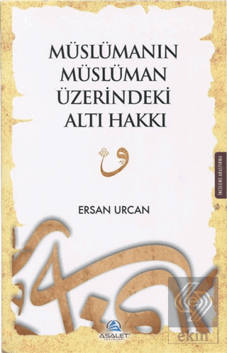 Müslümanın Müslüman Üzerindeki Altı Hakkı