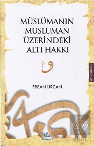 Müslümanın Müslüman Üzerindeki Altı Hakkı