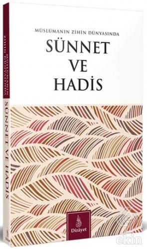 Müslümanın Zihin Dünyasında Sünnet ve Hadis