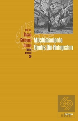 Müslümanlarda Yanlış Din Anlayışları