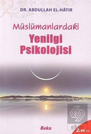 Müslümanlardaki Yenilgi Psikolojisi