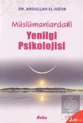 Müslümanlardaki Yenilgi Psikolojisi