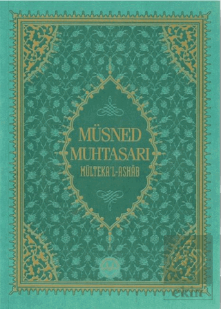Müsned Muhtasarı Mülteka'l Ashab - Prestij Lüks Ba