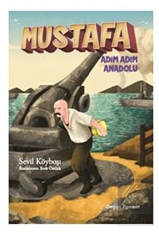 Mustafa Adım Adım Anadolu