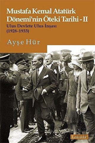 Mustafa Kemal Atatürk Dönemi\'nin Öteki Tarihi 2