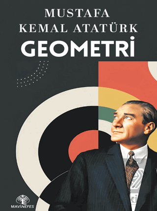 Mustafa Kemal Atatürk - Geometri Mustafa Kemal Atatürk Mavi Nefes Yayı