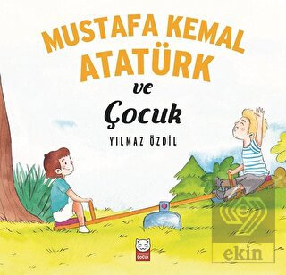 Mustafa Kemal Atatürk ve Çocuk