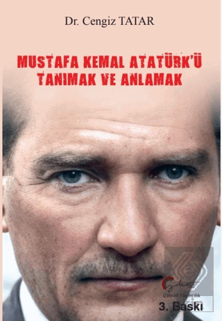 Mustafa Kemal Atatürk'ü Tanımak ve Anlamak