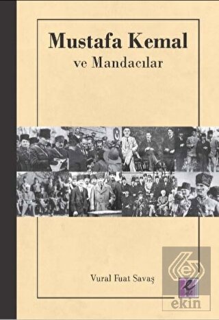 Mustafa Kemal ve Mandacılar