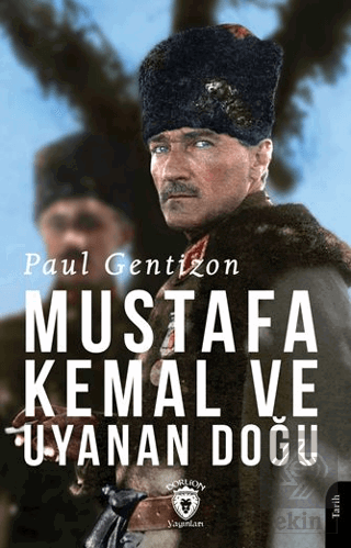 Mustafa Kemal ve Uyanan Doğu