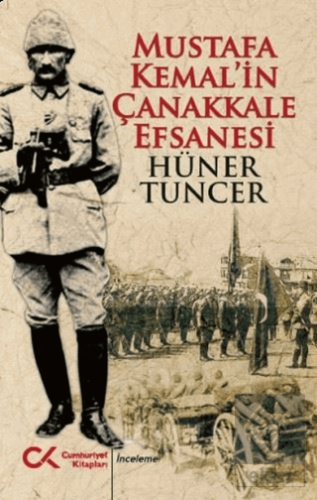 Mustafa Kemal'in Çanakkale Efsanesi