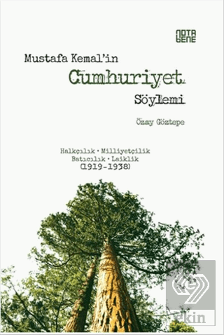 Mustafa Kemal\'in Cumhuriyet Söylemi