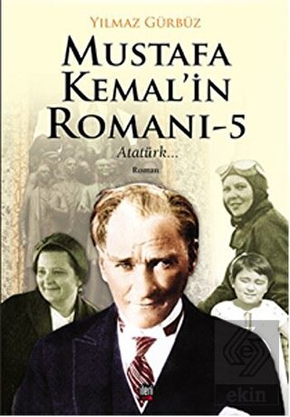 Mustafa Kemal\'in Romanı - 5