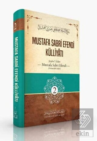 Mustafa Sabri Efendi Külliyatı (2. Cilt)