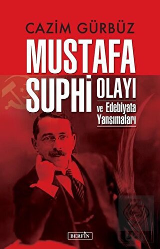 Mustafa Suphi Olayı ve Edebiyata Yansımaları