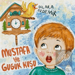 Mustafa ve Guguk Kuşu