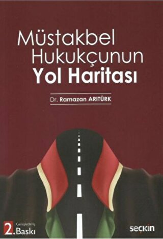Müstakbel Hukukçunun Yol Haritası