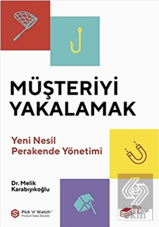 Müşteriyi Yakalamak