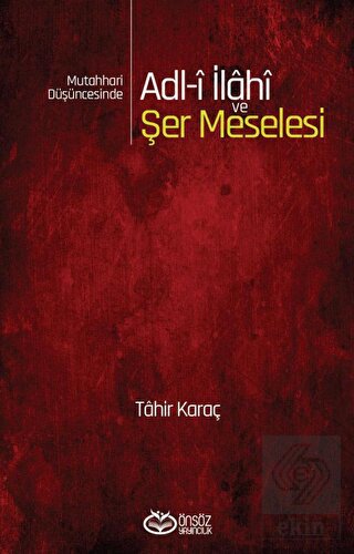 Mutahhari Düşüncesinde Adl-i İlahi ve Şer Meselesi