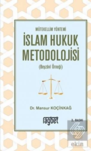 Mütekellim Yöntemi İslam Hukuk Metodolojisi