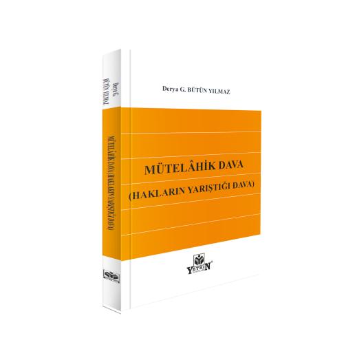 MÜTELÂHİK DAVA (HAKLARIN YARIŞTIĞI DAVA)